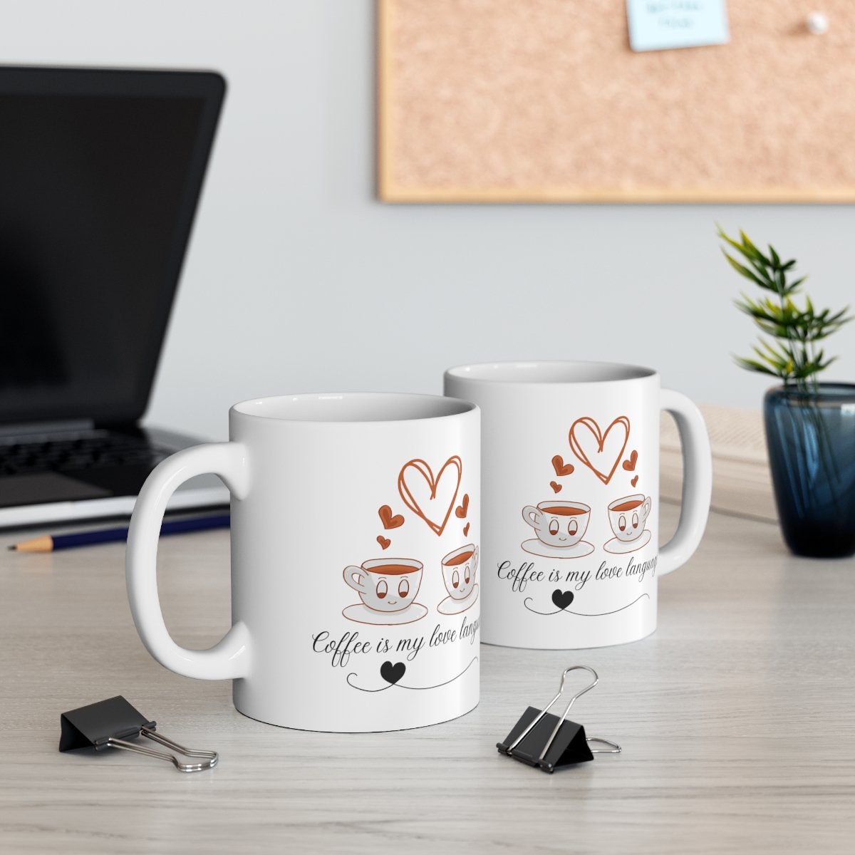 Coffee Is My Love Language - Coffee Lovers Mug - Love Mug / Ceramic Mug 11oz